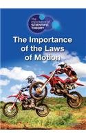 The Importance of the Laws of Motion