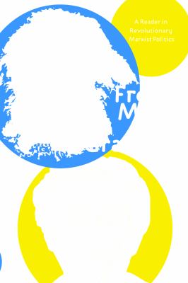 From Marx to Gramsci : A Reader in Revolutionary Marxist Politics