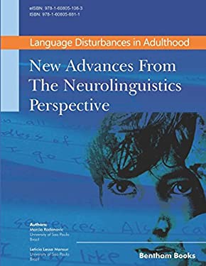 Language Disturbances in Adulthood : New Advances from the Neurolinguistics Perspective