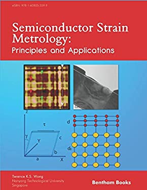 Semiconductor Strain Metrology : Principles and Applications