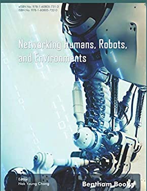 Networking Humans, Robots, and Environments