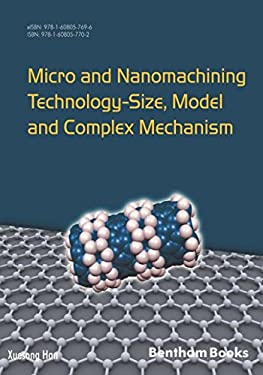 Micro and Nanomachining Technology - Size, Model and Complex Mechanism