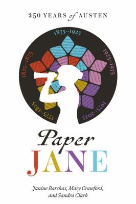 Paper Jane : 250 Years of Austen