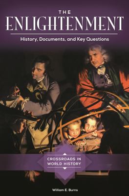 The Enlightenment : History, Documents, and Key Questions