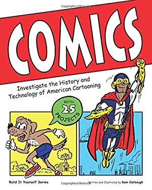 Comics : Investigate the History and Technology of American Cartooning