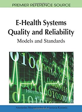 E-Health Systems Quality and Reliability : Models and Standards