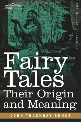 Fairy Tales : Their Origin and Meaning