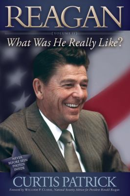 Reagan : What Was He Really Like? Vol. 2