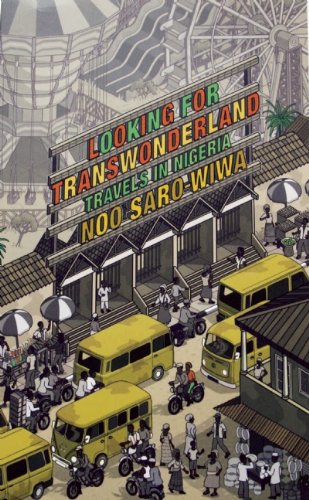 Looking for Transwonderland : Travels in Nigeria