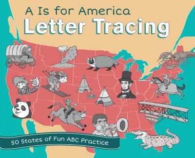 A Is for America Letter Tracing : 50 States of Fun ABC Practice