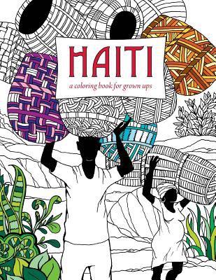 Haiti : A Coloring Book for Grown Ups