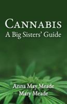 Cannabis : A Big Sisters' Guide
