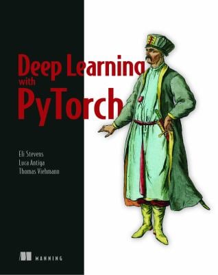 Deep Learning with Pytorch : Build, Train, and Tune Neural Networks Using Python Tools