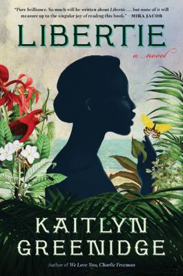 Libertie : A Novel