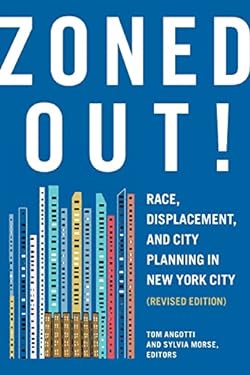 Zoned Out! : Race, Displacement, and City Planning in New York City, Revised Edition