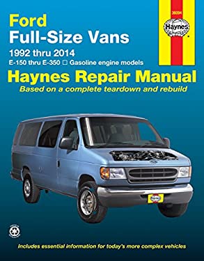 Ford Full-Size Vans e-150 Thru e-350 Gasoline Engine Model 1992 Thru 2014 Haynes Repair Manual