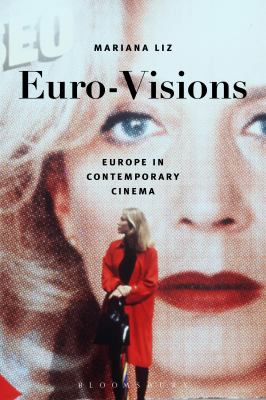 Euro-Visions : Europe in Contemporary Cinema
