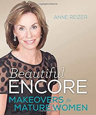 Beautiful Encore : Makeovers for Mature Women