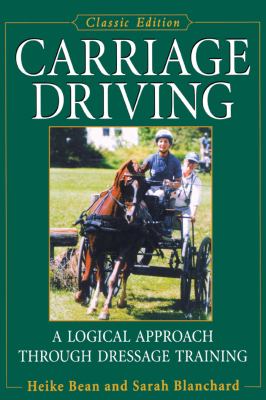 Carriage Driving : A Logical Approach Through Dressage Training
