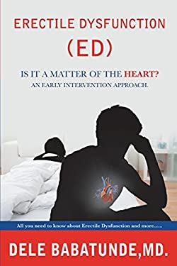 Erectile Dysfunction Is It a Matter of the Heart? an Early Intervention Approach