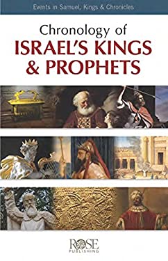 Chronology of Israel's Kings and Prophets : Events in Samuel, Kings and Chronicles