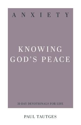 Anxiety : Knowing God's Peace