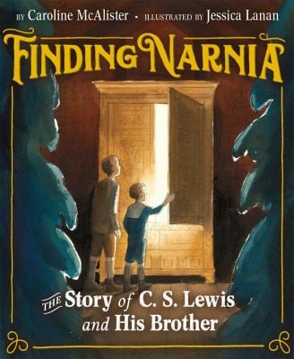 Finding Narnia : The Story of C. S. Lewis and His Brother