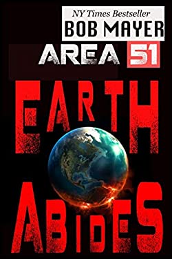 Area 51 : Earth Abides