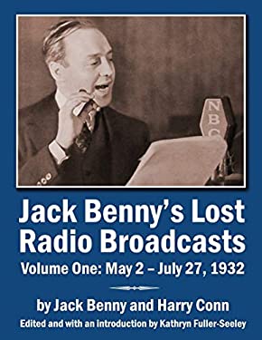 Jack Benny's Lost Radio Broadcasts Volume One : May 2 - July 27 1932