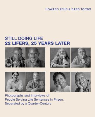 Still Doing Life : 22 Lifers, 25 Years Later