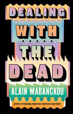 Dealing with the Dead : A Novel