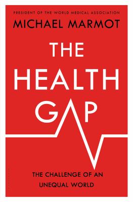 The Health Gap : The Challenge of an Unequal World