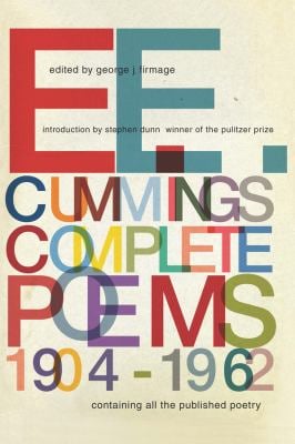 E. E. Cummings : Complete Poems 1904-1962