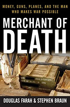Merchant of Death : Money, Guns, Planes, and the Man Who Makes War Possible