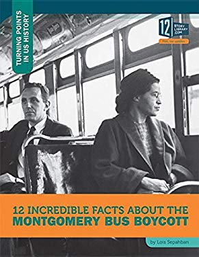 12 Incredible Facts about the Montgomery Bus Boycott