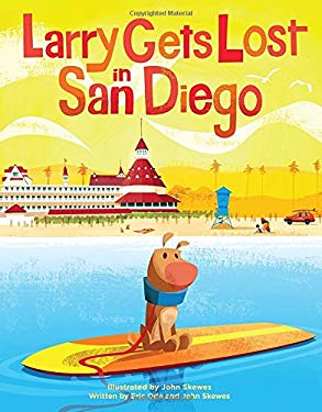 Larry Gets Lost in San Diego : San Diego Books for Kids