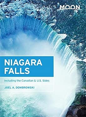 Moon Niagara Falls : Including the Canadian and U. S. Sides