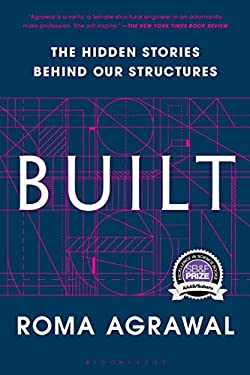 Built : The Hidden Stories Behind Our Structures