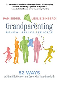 Grandparenting : Renew, Relive, Rejoice