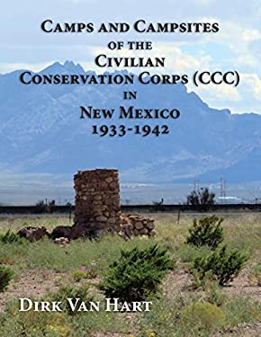 Camps and Campsites of the Civilian Conservation Corps (CCC) in New Mexico 1933-1942