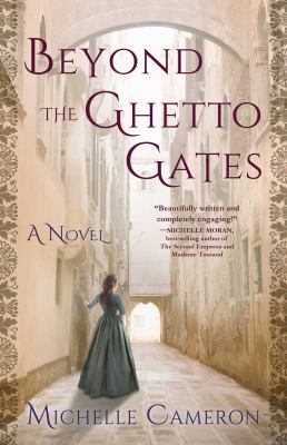 Beyond the Ghetto Gates : A Novel