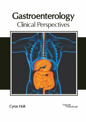 Gastroenterology: Clinical Perspectives