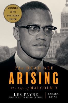 The Dead Are Arising : The Life of Malcolm X