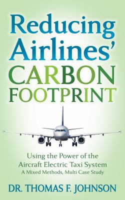 Reducing Airlines' Carbon Footprint : Using the Power of the Aircraft Electric Taxi System