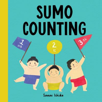 Sumo Counting : (Counting Books for Toddlers 1-3)