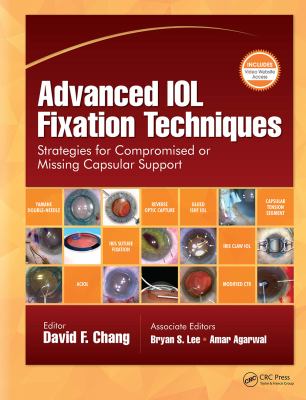 Advanced IOL Fixation Techniques : Strategies for Compromised or Missing Capsular Support