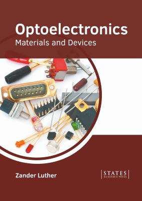Optoelectronics: Materials and Devices