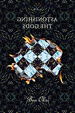 Astonishing the Gods : A Novel