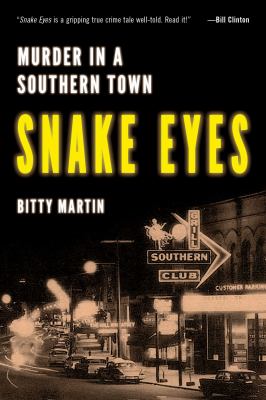 Snake Eyes : Murder in a Southern Town