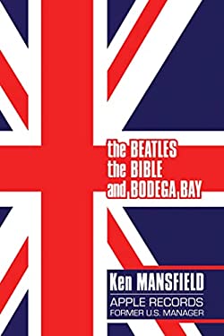 The Beatles, the Bible and Bodega Bay : A Long and Winding Road